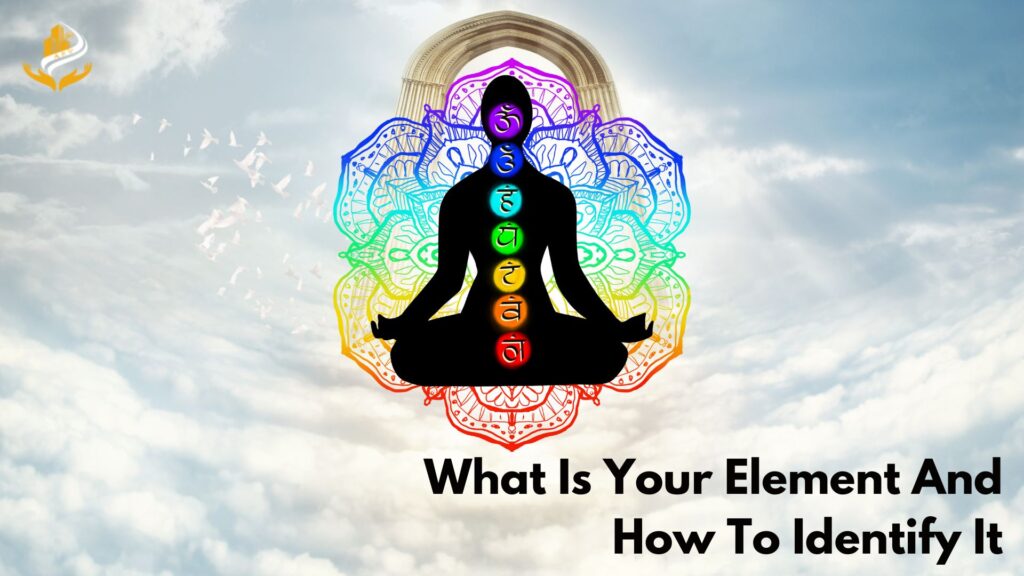 What Is Your Element And How To Identify It