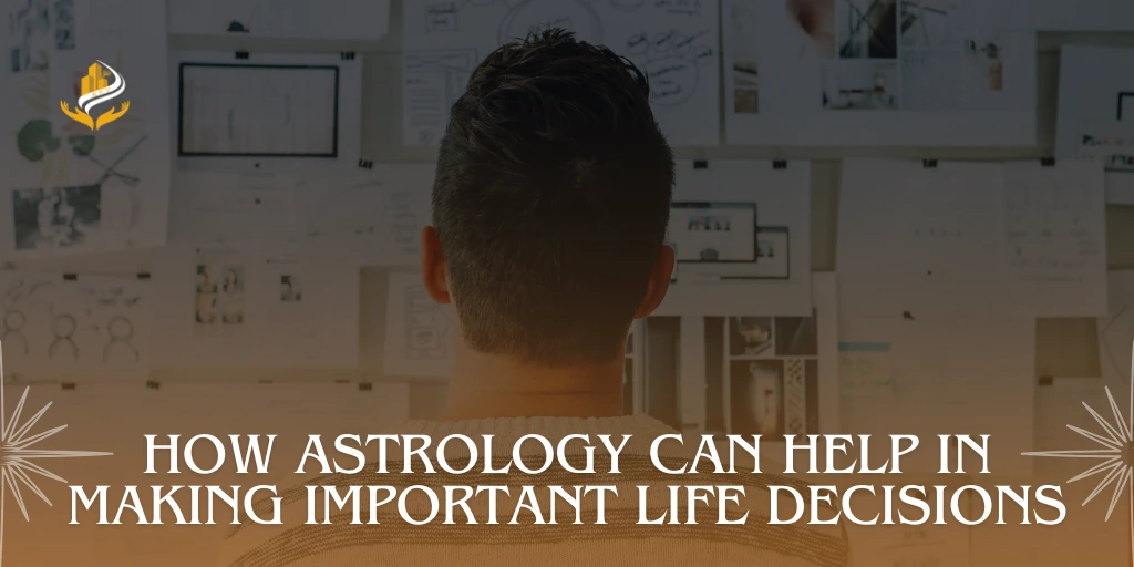 Astrology for Life Decisions