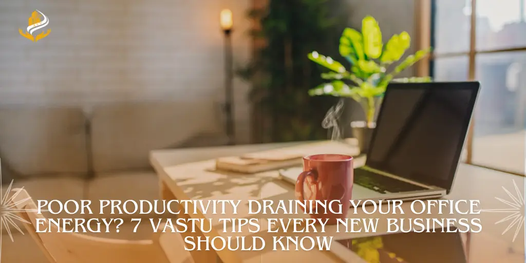 Vastu tips for startup business office